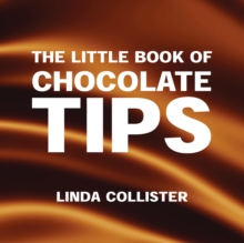 The Little Book of Chocolate Tips, Paperback Book The Little Book of Chocolate Tips, Paperback Book