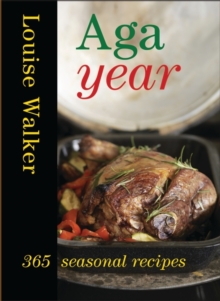 Aga Year : 365 Seasonal Recipes, Hardback Aga Year : 365 Seasonal Recipes, Hardback