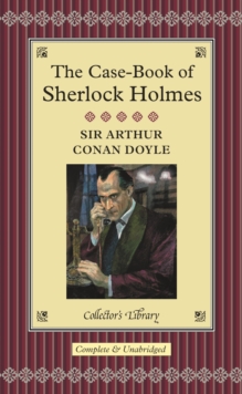 The Casebook of Sherlock Holmes, Hardback Book The Casebook of Sherlock Holmes, Hardback Book
