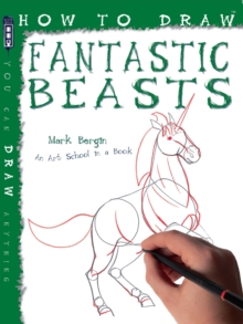 How to Draw Fantastic Beasts, Paperback Book How to Draw Fantastic Beasts, Paperback Book