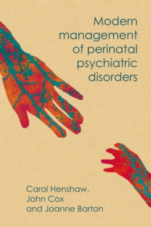 Modern Management of Perinatal Psychiatric Disorders, Paperback Book Modern Management of Perinatal Psychiatric Disorders, Paperback Book