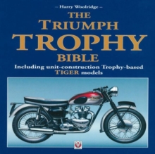 The Triumph Trophy Bible, Hardback Book The Triumph Trophy Bible, Hardback Book