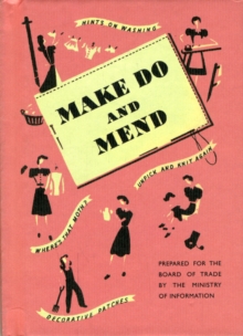 Make Do and Mend, Hardback Book Make Do and Mend, Hardback Book
