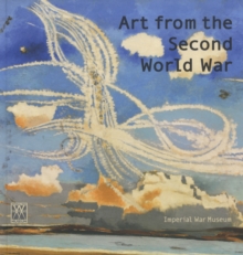 Art from the Second World War, Paperback Art from the Second World War, Paperback