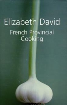 French Provincial Cooking, Hardback Book French Provincial Cooking, Hardback Book