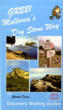 GR221 Mallorca's Long Distance Walking Route, Paperback GR221 Mallorca's Long Distance Walking Route, Paperback