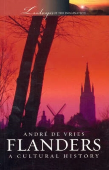 Flanders : A Cultural History, Paperback Book Flanders : A Cultural History, Paperback Book