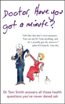 Dr Have You Got a Minute, Hardback Book Dr Have You Got a Minute, Hardback Book