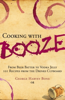 Cooking with Booze, Hardback Cooking with Booze, Hardback