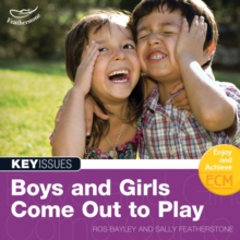 Boys and Girls Come Out to Play : Not Better or Worse, Just Different, Paperback Book Boys and Girls Come Out to Play : Not Better or Worse, Just Different, Paperback Book