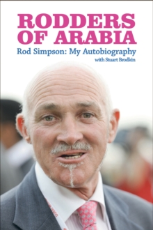 Rodders of Arabia : My Autobiography, Hardback Book Rodders of Arabia : My Autobiography, Hardback Book