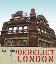 Derelict London, Paperback Derelict London, Paperback
