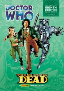Doctor Who: The Glorious Dead : The Complete Eighth Doctor Comic Strips Vol.2, Paperback Book Doctor Who: The Glorious Dead : The Complete Eighth Doctor Comic Strips Vol.2, Paperback Book