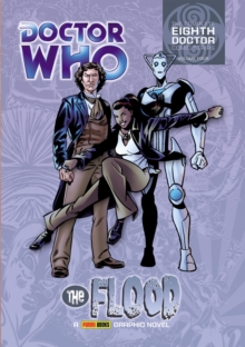 Doctor Who: The Flood : The Complete Eighth Doctor Comic Strips Vol.4, Paperback Book Doctor Who: The Flood : The Complete Eighth Doctor Comic Strips Vol.4, Paperback Book