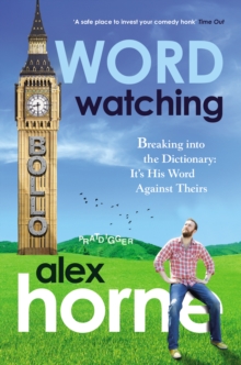 Wordwatching : Breaking into the Dictionary: It's His Word Against Theirs, Paperback Book Wordwatching : Breaking into the Dictionary: It's His Word Against Theirs, Paperback Book