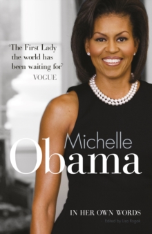 Michelle Obama in Her Own Words, Hardback Michelle Obama in Her Own Words, Hardback