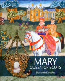 Mary Queen of Scots, Paperback Mary Queen of Scots, Paperback