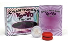 Championship Yo-Yo Tricks : Learn to Perform 32 Cool Yo-Yo Tricks with the Enclosed Instruction Book and Two Yo-Yos!, Mixed media product Book Championship Yo-Yo Tricks : Learn to Perform 32 Cool Yo-Yo Tricks with the Enclosed Instruction Book and Two Yo-Yos!, Mixed media product Book