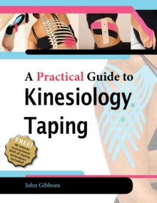 A Practical Guide to Kinesiology Taping, Mixed media product Book A Practical Guide to Kinesiology Taping, Mixed media product Book