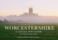 Worcestershire : A Little Souvenir, Hardback Book Worcestershire : A Little Souvenir, Hardback Book