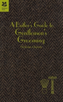 Butler's Guide to Gentlemen's Grooming, Hardback Butler's Guide to Gentlemen's Grooming, Hardback