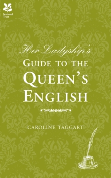 Her Ladyship's Guide to the Queen's English, Hardback Book Her Ladyship's Guide to the Queen's English, Hardback Book