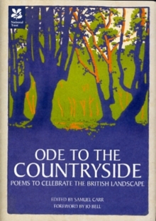 Ode to the Countryside : Poems to Celebrate the British Landscape, Hardback Book Ode to the Countryside : Poems to Celebrate the British Landscape, Hardback Book