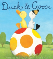 Duck and Goose, Paperback Book Duck and Goose, Paperback Book