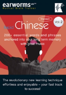 Rapid Chinese : 200+ Essential Words and Phrases Anchored into Your Long Term Memory with Great Music v. 2, Mixed media product Rapid Chinese : 200+ Essential Words and Phrases Anchored into Your Long Term Memory with Great Music v. 2, Mixed media product