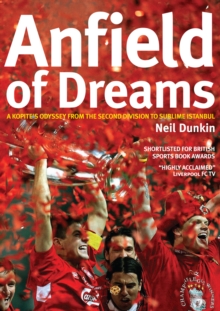 Anfield of Dreams : A Kopite's Odyssey, Paperback Book Anfield of Dreams : A Kopite's Odyssey, Paperback Book