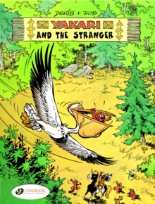 Yakari and the Stranger, Paperback Book Yakari and the Stranger, Paperback Book