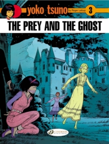 Yoko Tsuno : Prey and the Ghost v. 3, Paperback Book Yoko Tsuno : Prey and the Ghost v. 3, Paperback Book