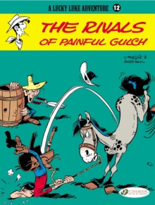 Lucky Luke : Rivals of Painful Gulch v. 12, Paperback Book Lucky Luke : Rivals of Painful Gulch v. 12, Paperback Book