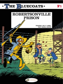 The Bluecoats : Robertsonville Prison v. 1, Paperback Book The Bluecoats : Robertsonville Prison v. 1, Paperback Book