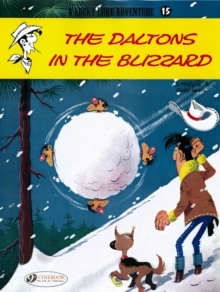 Lucky Luke : Daltons in the Blizzard v. 15, Paperback Book Lucky Luke : Daltons in the Blizzard v. 15, Paperback Book