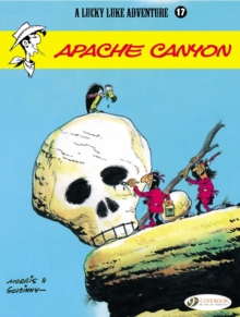Lucky Luke : Apache Canyon v. 17, Paperback Book Lucky Luke : Apache Canyon v. 17, Paperback Book