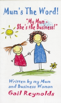 Mum's the Word!, Paperback Book Mum's the Word!, Paperback Book