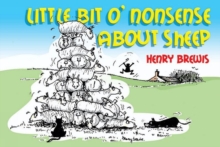 Little Bit O'nonsense About Sheep, Paperback Book Little Bit O'nonsense About Sheep, Paperback Book