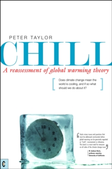 Chill, A Reassessment of Global Warming Theory : Does Climate Change Mean the World is Cooling, and If So What Should We Do About It?, Paperback Book Chill, A Reassessment of Global Warming Theory : Does Climate Change Mean the World is Cooling, and If So What Should We Do About It?, Paperback Book
