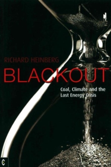 Blackout : Coal, Climate and the Last Energy Crisis, Paperback Blackout : Coal, Climate and the Last Energy Crisis, Paperback