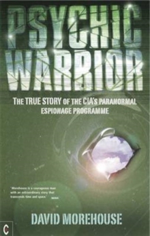 Psychic Warrior : The True Story of the CIA's Paranormal Espionage Programme, Paperback Book Psychic Warrior : The True Story of the CIA's Paranormal Espionage Programme, Paperback Book
