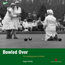 Bowled Over : The Bowling Greens of Britain, Paperback Book Bowled Over : The Bowling Greens of Britain, Paperback Book