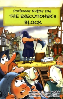 Professor Nutter and the Executioner's Block, Paperback Book Professor Nutter and the Executioner's Block, Paperback Book