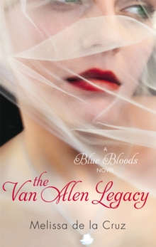 The Van Alen Legacy : A Blue Bloods Novel, Paperback Book The Van Alen Legacy : A Blue Bloods Novel, Paperback Book
