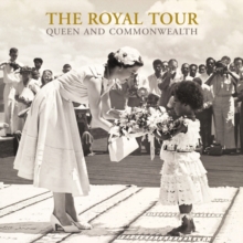 The Royal Tour : A Souvenir Album, Hardback The Royal Tour : A Souvenir Album, Hardback