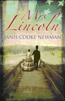 Mrs Lincoln, Paperback Mrs Lincoln, Paperback
