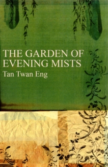 The Garden of Evening Mists, Paperback The Garden of Evening Mists, Paperback