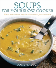 Soups for Your Slow Cooker, Paperback Book Soups for Your Slow Cooker, Paperback Book