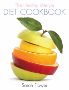 The Healthy Lifestyle Diet Cookbook, Hardback Book The Healthy Lifestyle Diet Cookbook, Hardback Book