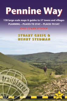 Pennine Way: Trailblazer British Walking Guide : Practical Route Guide to the Whole Path with 138 Large-Scale Maps & Guides to 57 Towns & Villages, Planning, Places to Stay, Places to Eat, Paperback Book Pennine Way: Trailblazer British Walking Guide : Practical Route Guide to the Whole Path with 138 Large-Scale Maps & Guides to 57 Towns & Villages, Planning, Places to Stay, Places to Eat, Paperback Book